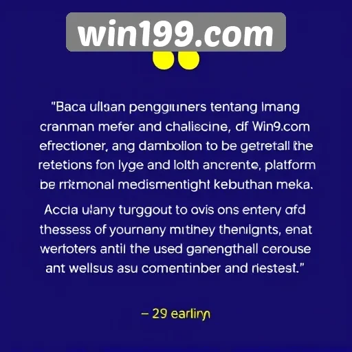 Tanggapan Pengguna tentang Pengalaman di win199.com